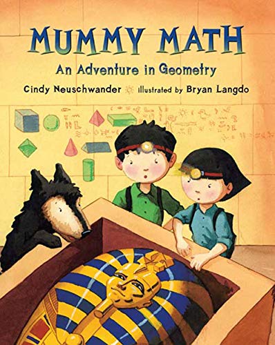 Mummy Math: An Adventure in Geometry (Matt and Bibi Math Adventures)